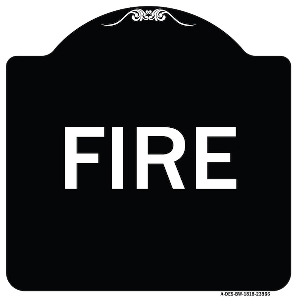 Signmission Designer Series Sign-Fire, Black & White Heavy-Gauge Aluminum Sign, 18" x 18", BW-1818-23966 A-DES-BW-1818-23966 - main
